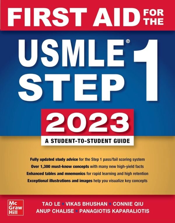 First Aid for the USMLE Step 1 2023, 33rd Edition First Aid for the USMLE Step 1 2023, 33rd Edition