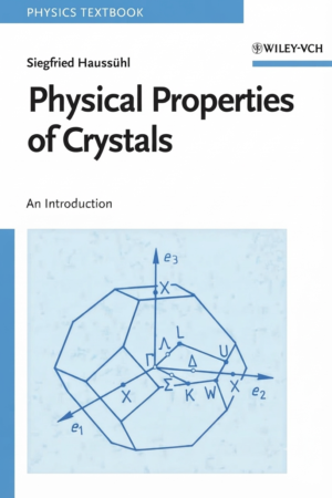 Physical Properties of Crystals: An Introduction