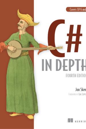 C# in Depth - Fourth Edition