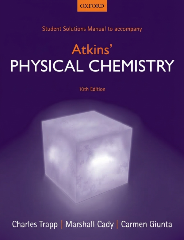 Student solutions manual to accompany Atkins’ physical chemistry, 10th edition Student solutions manual to accompany Atkins’ physical chemistry, 10th edition