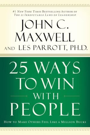 25 Ways to Win with People