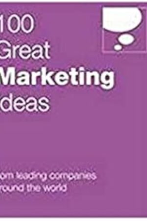 100 Great Marketing Ideas (100 Great Ideas)