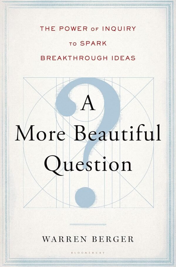 A More Beautiful Question