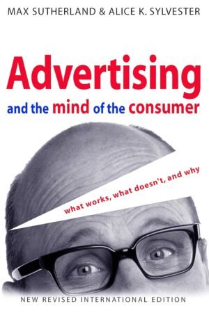 Advertising and the Mind of the Consumer