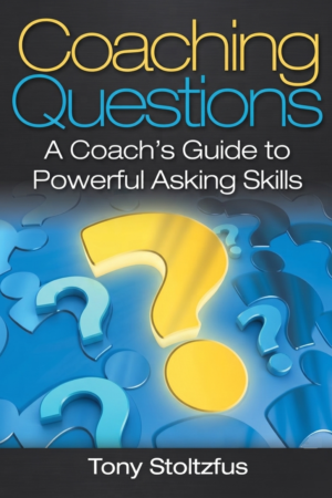 Coaching Questions: A Coach's Guide to Powerful Asking Skills