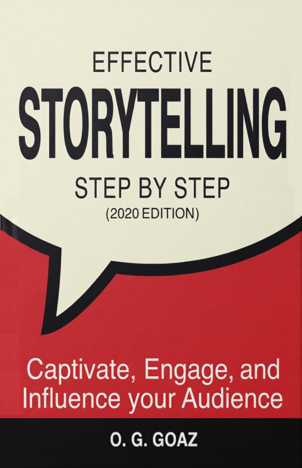 Effective Storytelling Step by Step (2020 Edition)