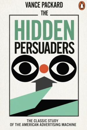 The Hidden Persuaders.