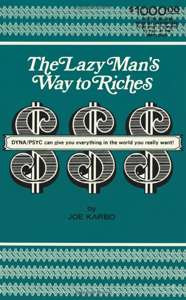 The Lazy Man’s Way to Riches