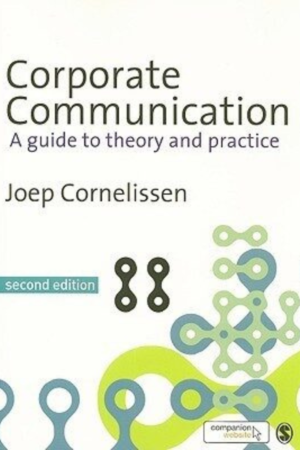 Corporate Communication : A Guide to Theory and Practice