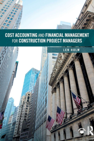 Cost Accounting and Financial Management for Construction Project Managers