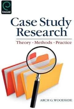 Case Study Research: Theory, Methods and Practice