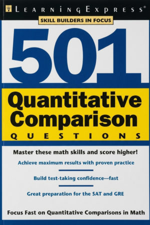 501 Quantitative Comparison Questions