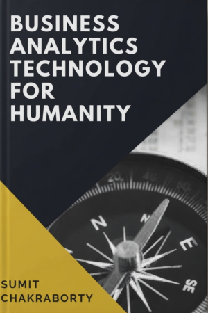 Business Analytics Technology for Humanity
