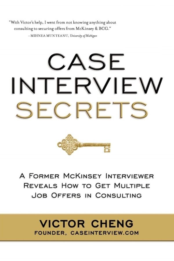 Case Interview Secrets Case Interview Secrets