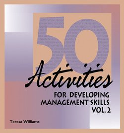 50 Activities for Developing Management Skills, Vol II (50 Activities Series)