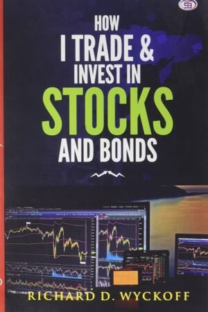 How I Trade and Invest in Stocks and Bonds