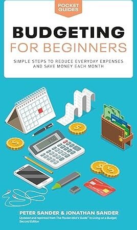 Budgeting for Beginners: Simple Steps to Reduce Everyday Expenses and Save Money Each Month