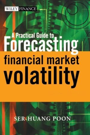 A practical guide to forecasting financial market volatility