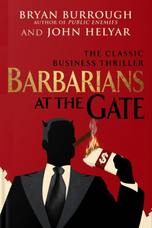 Barbarians at the Gate: The Fall of RJR Nabisco