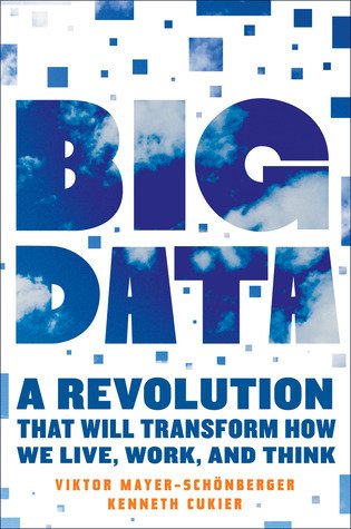 Big Data A Revolution That Will Transform How We Live, Work, and Think Big Data A Revolution That Will Transform How We Live, Work, and Think