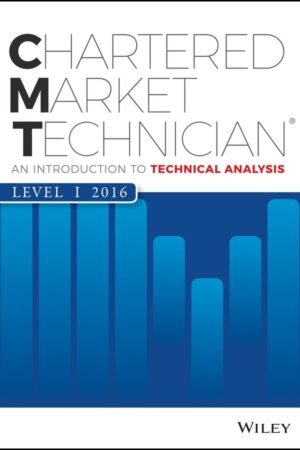 CMT Level I 2016 - An Introduction to Technical Analysis