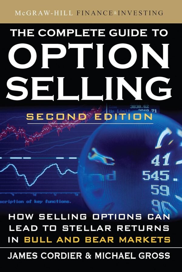 The Complete Guide to Option Selling, Second Edition The Complete Guide to Option Selling, Second Edition