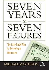 Seven Years to Seven Figures: The Fast-Track Plan to Becoming a Millionaire