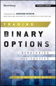 Trading Binary Options: Strategies and Tactics