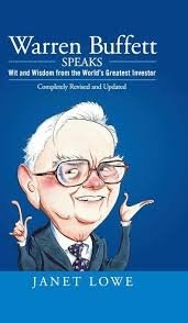 Warren Buffett Speaks: Wit and Wisdom from the World Greatest Investor