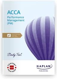 ACCA Applied Skills Performance Management (PM) Study Text