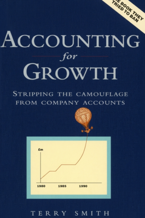 Accounting for Growth: Stripping the Camouflage from Company Accounts