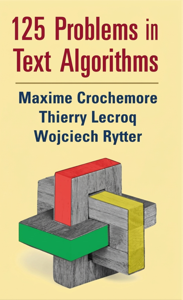 125 Problems in Text Algorithms 125 Problems in Text Algorithms