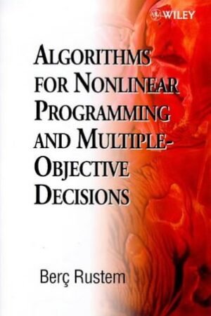 Algorithms for Nonlinear Programming and Multiple-Objective Decisions