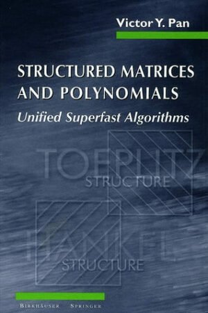 Structured matrices and polynomials unified superfast algorithms