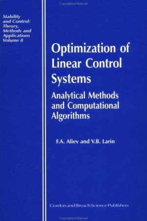 Optimization of linear control systems : analytical methods and computational algorithms