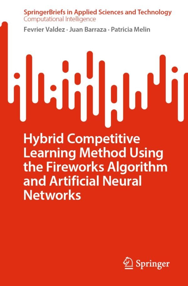 Hybrid Competitive Learning Method Using the Fireworks Algorithm and Artificial Neural Networks