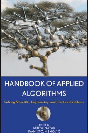 Handbook of Applied Algorithms Solving Scientific,Engineering and Practical Problems