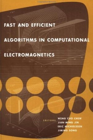 Fast and Efficient Algorithms in Computational Electromagnetics