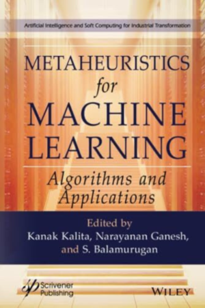 Metaheuristics for Machine Learning: Algorithms and Applications