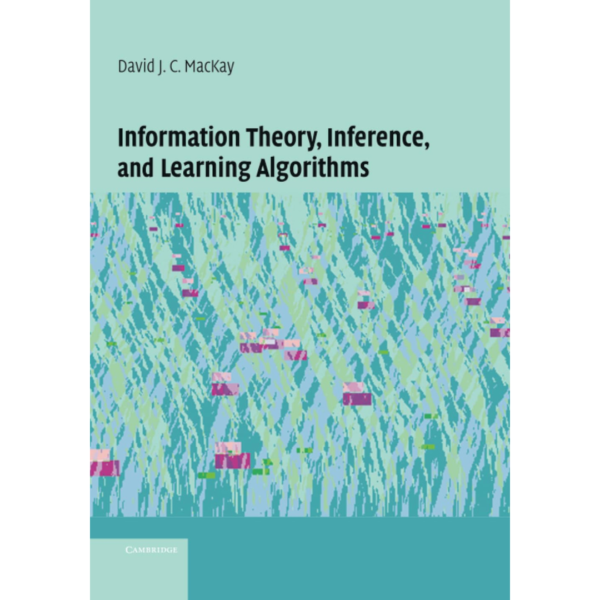 Information Theory, Inference, and Learning Algorithms - Al Mtba3a