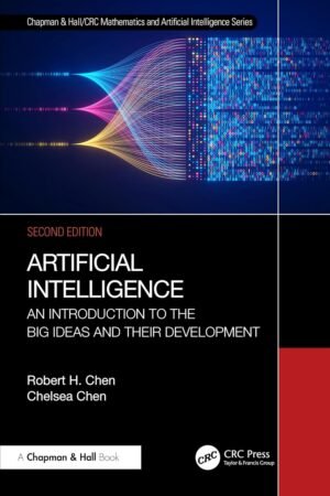 Artificial Intelligence, An Introduction to the Big Ideas and their Development