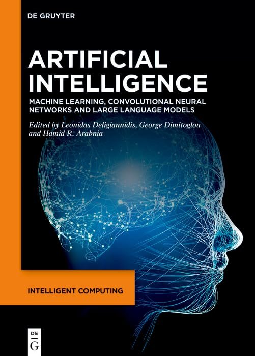 Artificial Intelligence, Machine Learning, Convolutional Neural Networks and Large Language Models