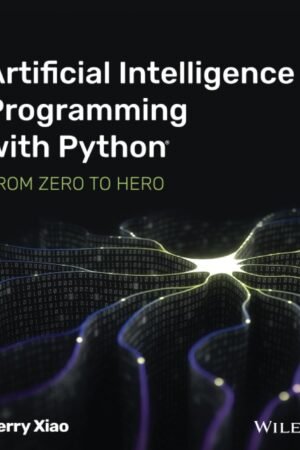 Artificial Intelligence Programming with Python: From Zero to Hero