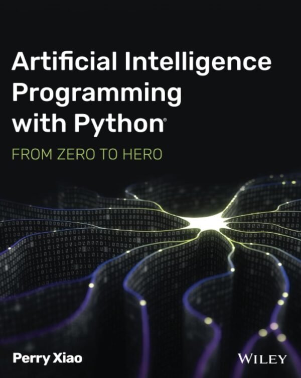 Artificial Intelligence Programming with Python, From Zero to Hero