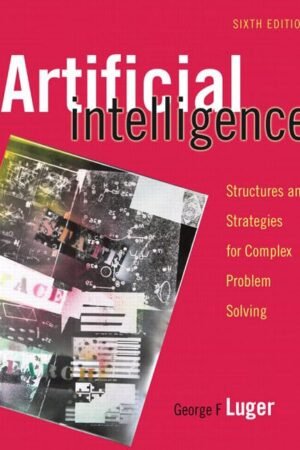 Artificial Intelligence, Structures and Strategies for Complex Problem Solving
