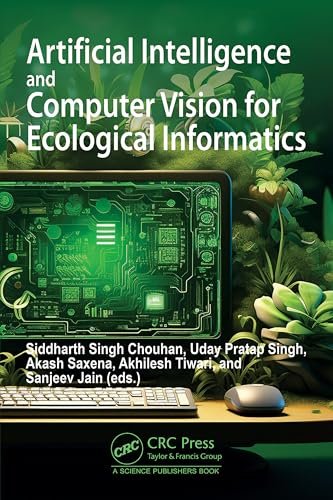 Artificial Intelligence and Computer Vision for Ecological Informatics Artificial Intelligence and Computer Vision for Ecological Informatics