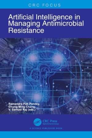 Artificial Intelligence in Managing Antimicrobial Resistance