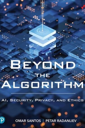 Beyond the Algorithm, AI, Security, Privacy, and Ethics