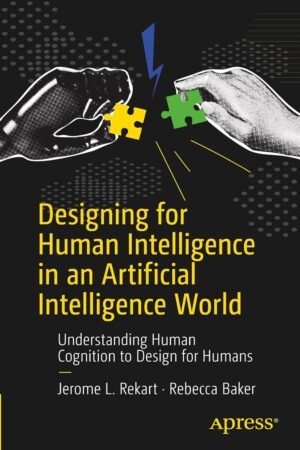 Designing for Human Intelligence in an Artificial Intelligence World