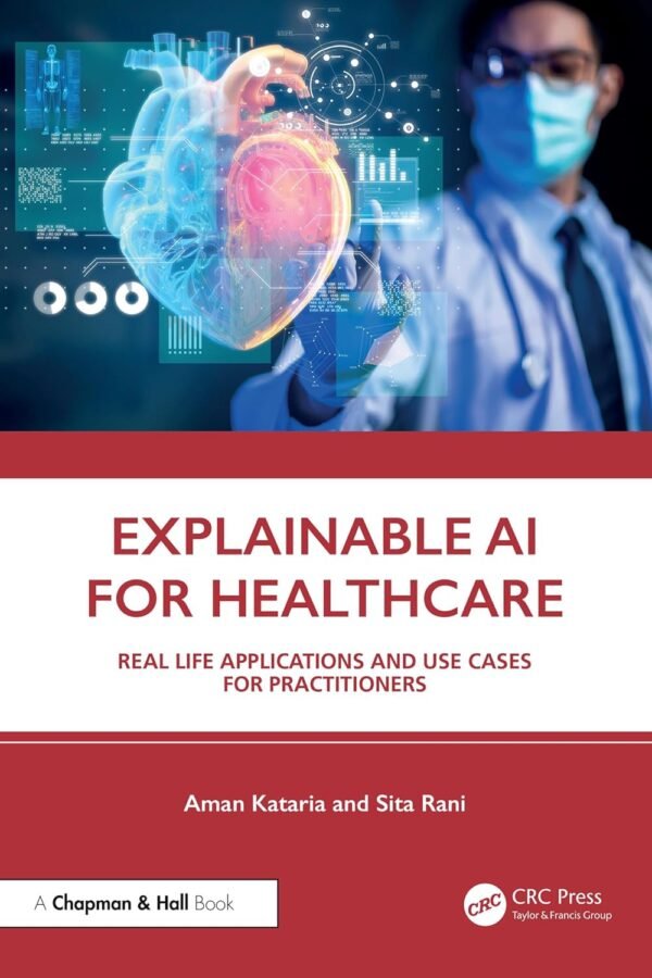 Explainable AI for Healthcare